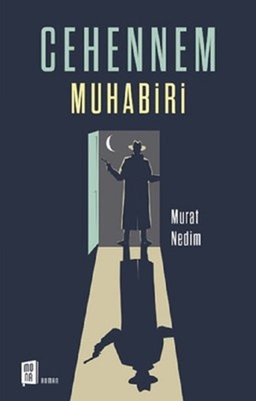 Cehennem Muhabiri | Mona Yayınları