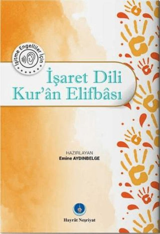 İşaret Dili Kur'an Elifbası | Hayrat Neşriyat (Ciltsiz)
