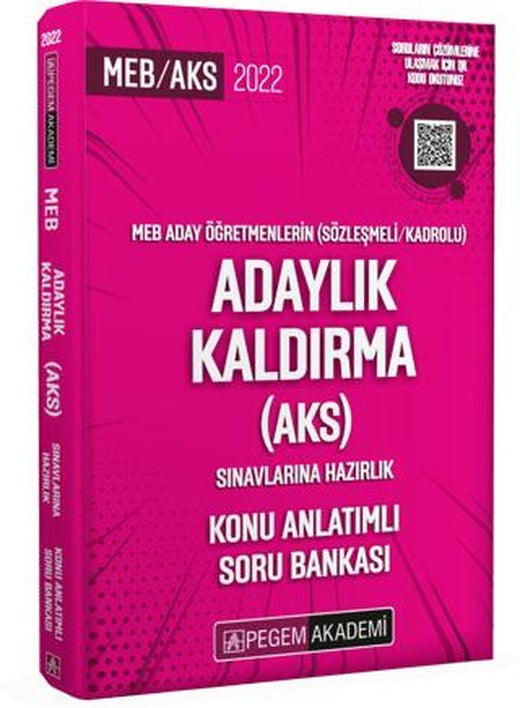 2022 MEB Aday Öğretmenlerin (Sözleşmeli-Kadrolu) Adaylık Kaldırma (AKS) Sınavlarına Hazırlık Konu Anlatımlı Soru Bankası