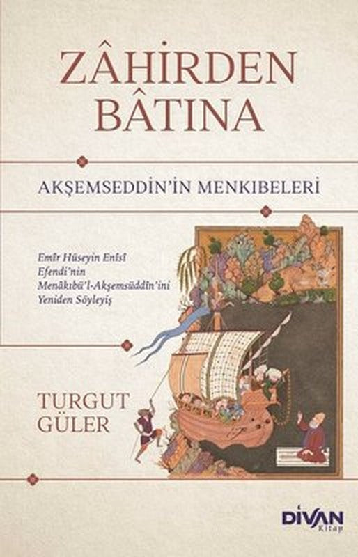 Zahirden Batına - Akşemseddin'in Menkıbeleri | Divan Kitap