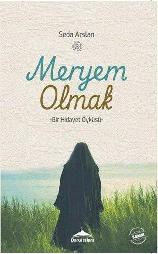 Meryem Olmak - Bir Hidayet Öyküsü | Darul İslam Yayınları (İnce Kapak)