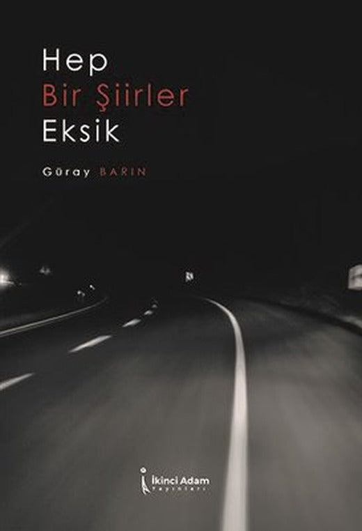 Hep Bir Şiirler Eksik | İkinci Adam Yayınları