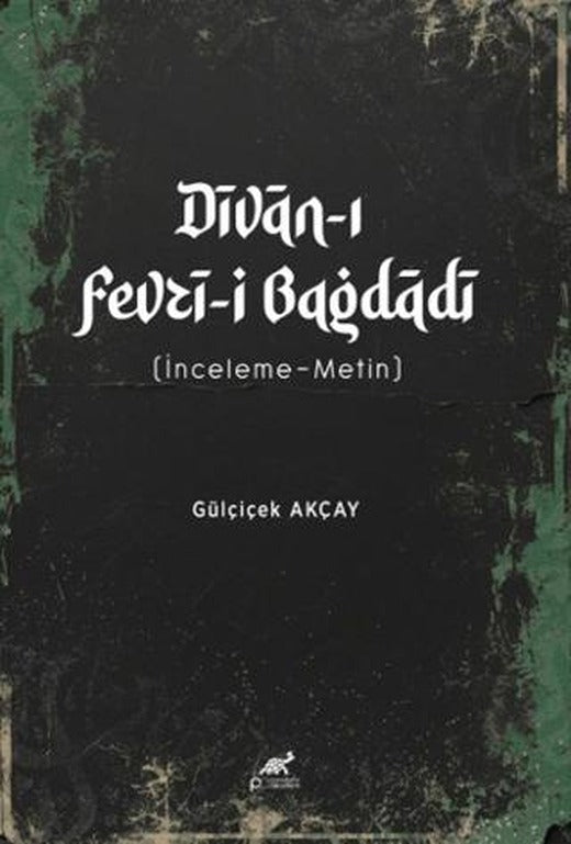 Divan-ı Fevzi-i Bağdadi | Paradigma Akademi Yayınları (Ciltsiz)