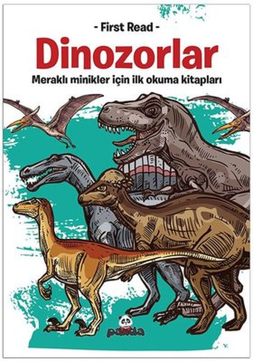 Dinozorlar - Meraklı Minikler İçin İlk Okuma Kitapları | Panda