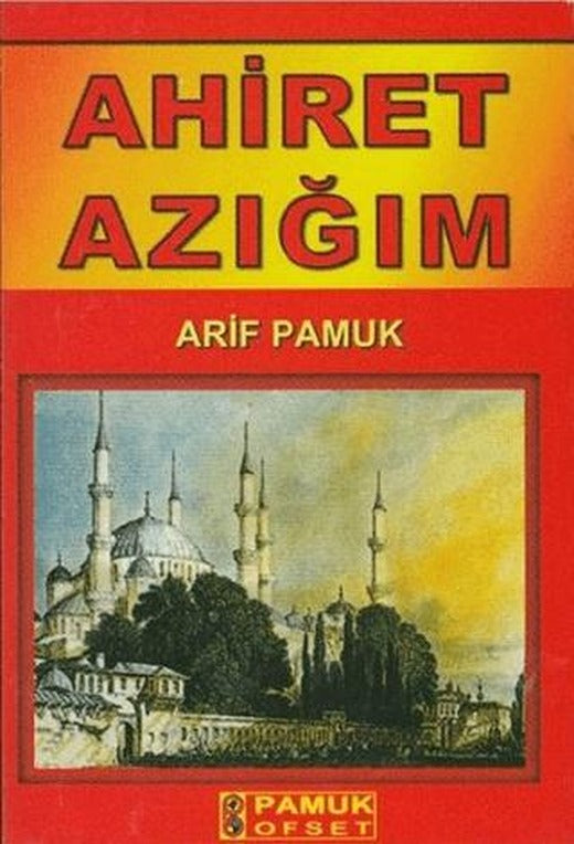 Ahiret Azığım (Dua-070) | Pamuk Yayıncılık (Ciltsiz)