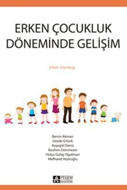 Erken Çocukluk Döneminde Gelişim | Pegem Akademi Yayıncılık - Eğitim Dizisi (İnce Kapak)
