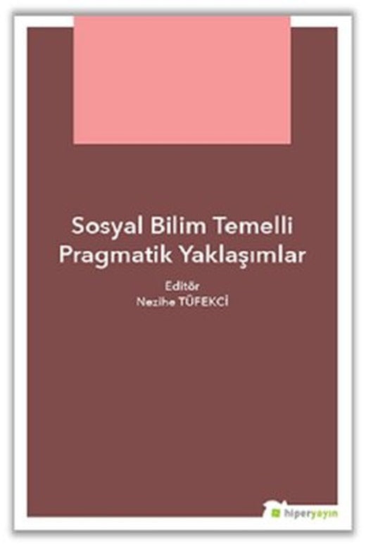 Sosyal Bilim Temelli Pragmatik Yaklaşımlar | Hiperlink