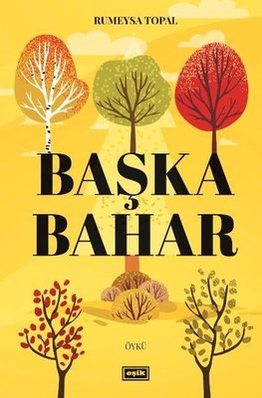 Başka Bahar | Eşik Yayınları