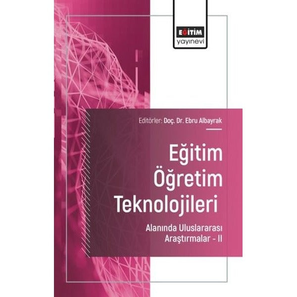 Eğitim Öğretim Teknolojileri Alanında Uluslararası Araştırmalar 2 | Eğitim Yayınevi (İnce Kapak)