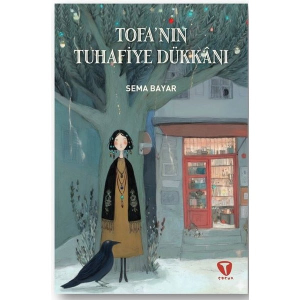 Tofa'nın Tuhafiye Dükkanı | Turkuvaz Çocuk (İnce Kapak)
