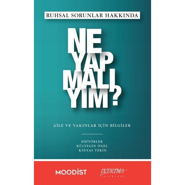 Ruhsal Sorunlar Hakkında Ne Yapmalıyım?