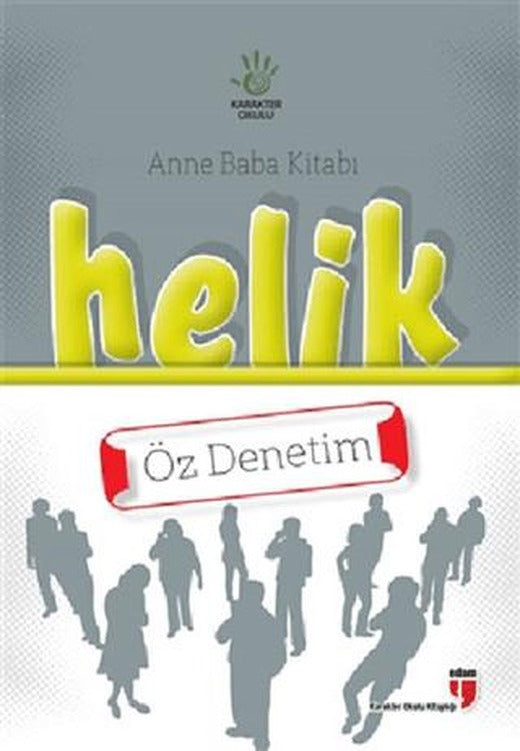 Anne Baba Kitabı: Helik - Öz Denetim
