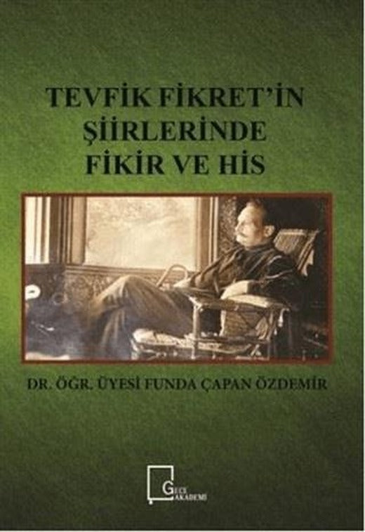 Tevfik Fikret’in Şiirlerinde Fikir ve His | Gece Akademi (Ciltsiz)