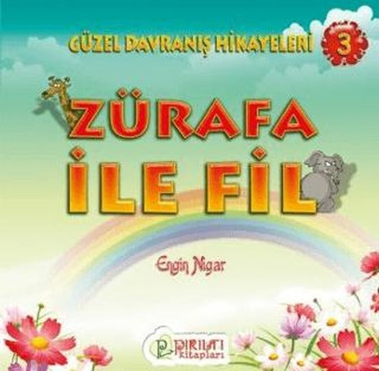 Zürafa İle Fil | Pırıltı Kitapları - Erkam (Ciltsiz)