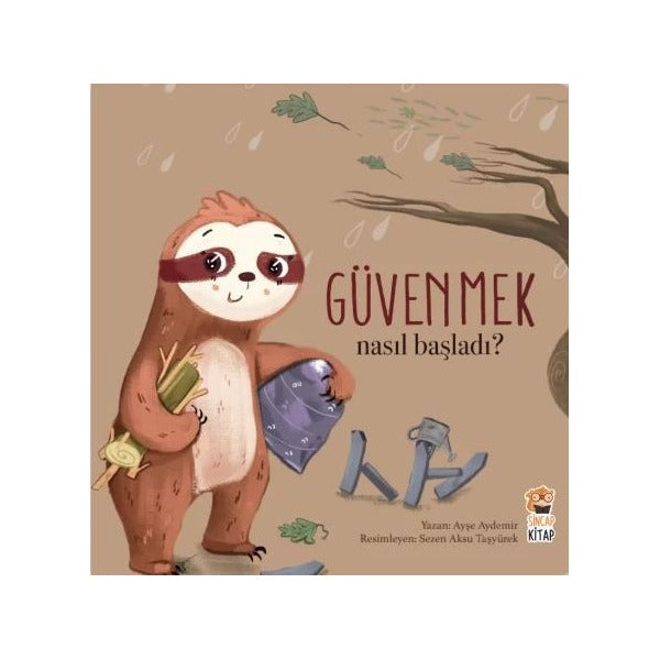 Nasıl Başladı? Güvenmek