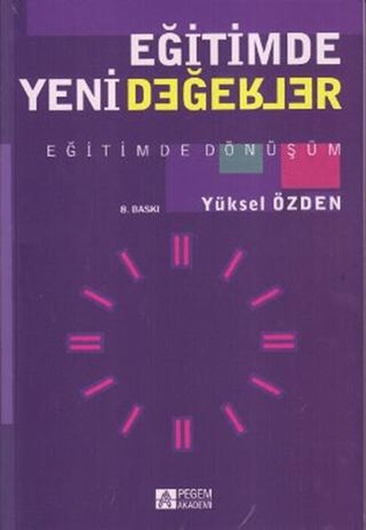 Eğitimde Yeni Değerler | Pegem Akademi Yayıncılık (Ciltsiz)