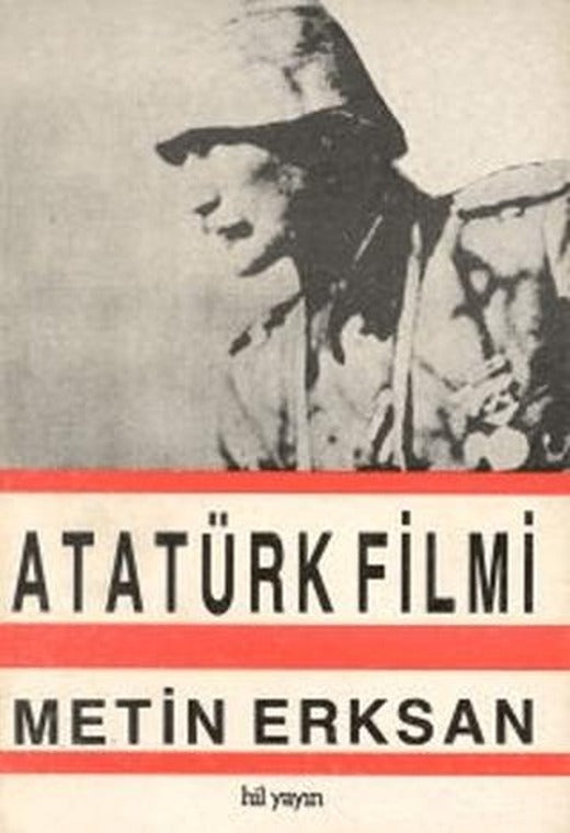 Atatürk Filmi | Hil Yayınları (Ciltsiz)