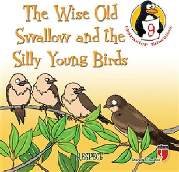 The Wise Old Swallow and the Silly Young Birds - Respect | Edam