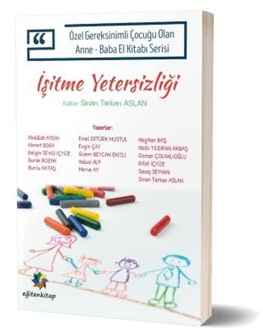 İşitme Yetersizliği | Eğiten Kitap (Ciltsiz)