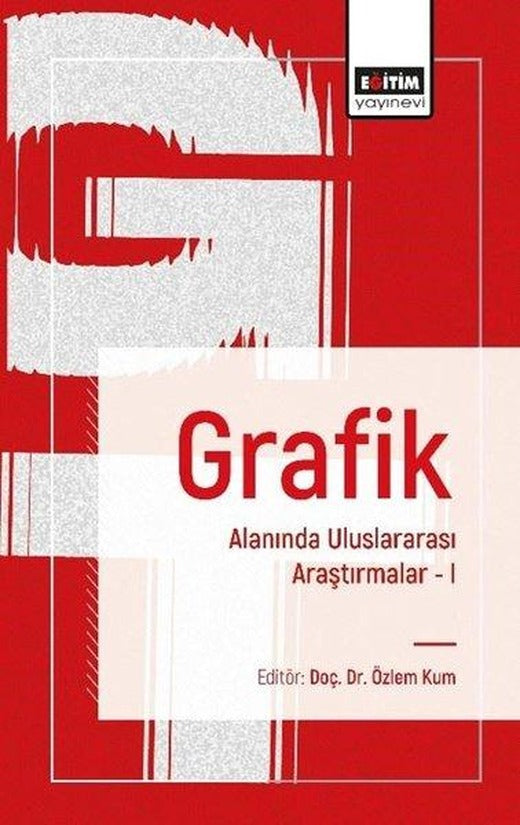 Grafik Alanında Uluslararası Araştırmalar 1 | Eğitim Yayınevi (İnce Kapak)