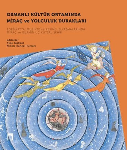 Osmanlı Kültür Ortamında Miraç ve Yolculuk Durakları Seti - 2 Kitap Takım | Dergah Yayınları