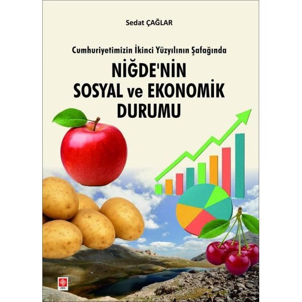 Niğde'nin Sosyal ve Ekonomik Durumu | Ekin Basım Yayın (Ciltsiz)