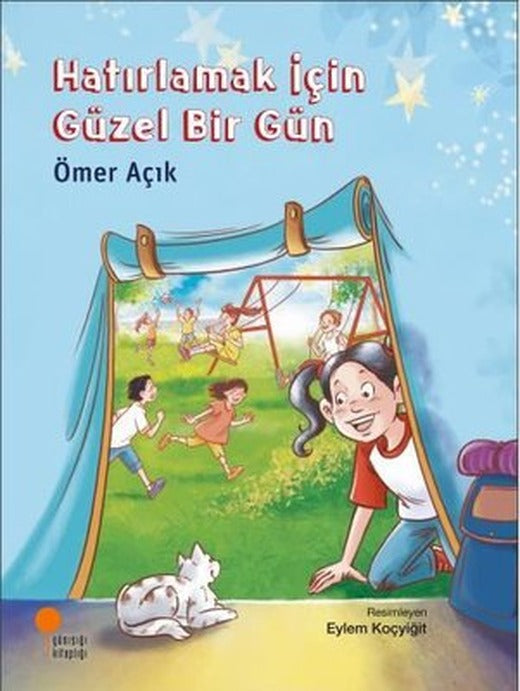 Hatırlamak İçin Güzel Bir Gün | Günışığı Kitaplığı
