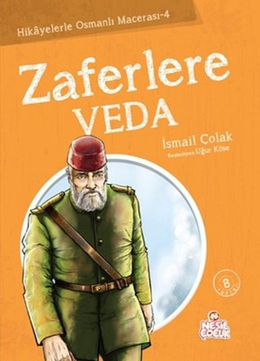 Zaferlere Veda | Nesil Çocuk Yayınları