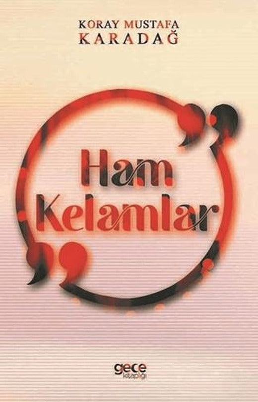 Ham Kelamlar | Gece Kitaplığı (Ciltsiz)