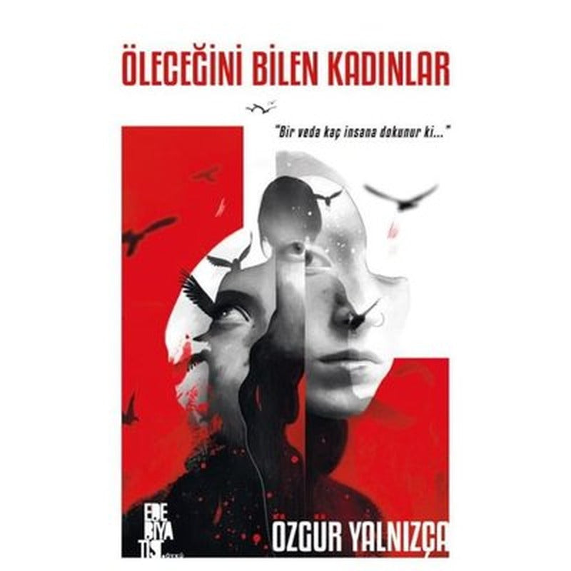 Öleceğini Bilen Kadınlar | Edebiyatist Yayınları