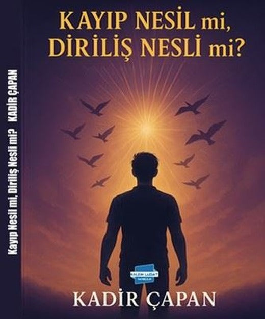 Kayıp Nesil mi Diriliş Nesli mi? | Kalem Lugat Yayıncılık (İnce Kapak)
