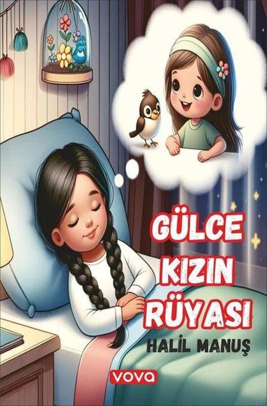 Gülce Kızın Rüyası | Vova Yayınları (İnce Kapak)