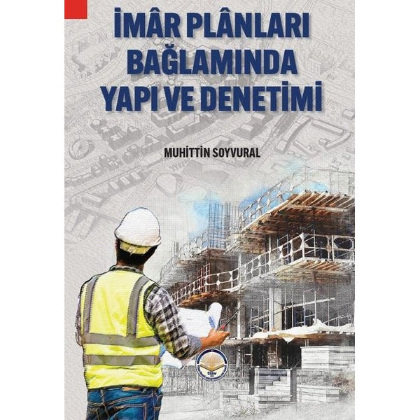 İmar Planları Bağlamında Yapı Ve Denetimi