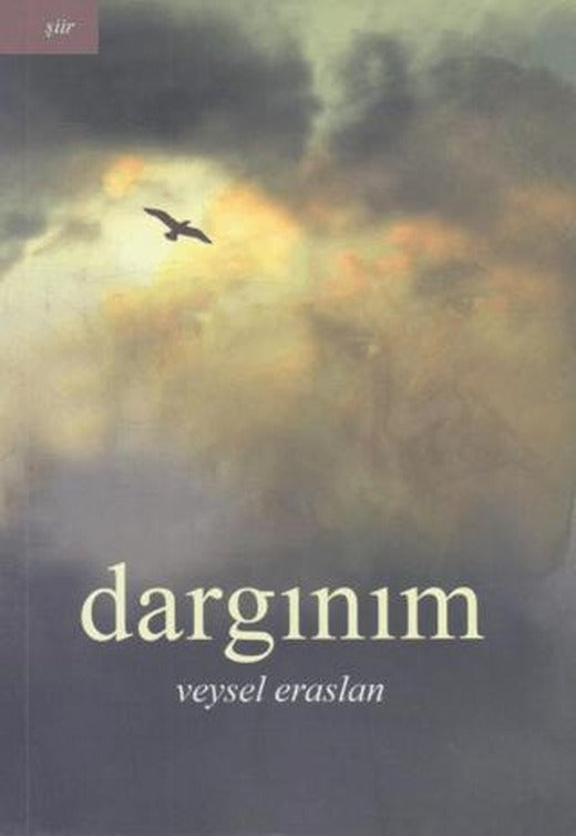 Dargınım | Yazarın Kendi Yayınevi - Veysel Eraslan (Ciltsiz)