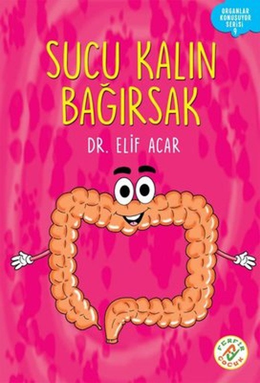 Sucu Kalın Bağırsak - Organlar Konuşuyor Serisi 9 | Ferfir