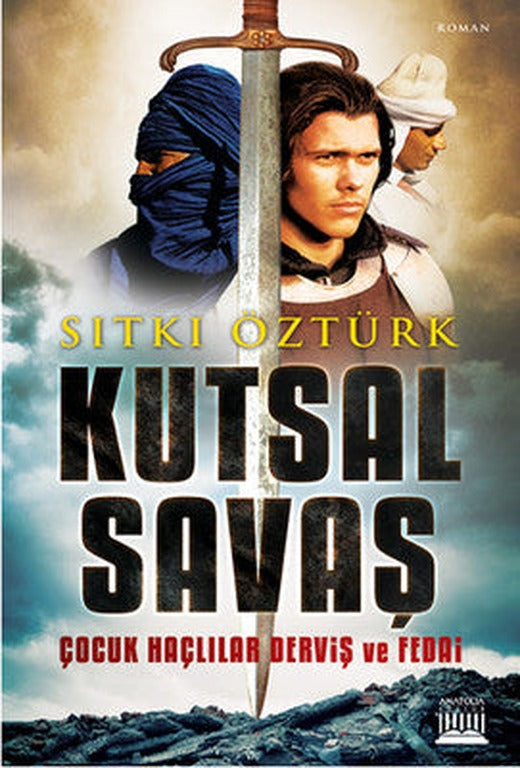 Kutsal Savaş | Anatolia Kültür