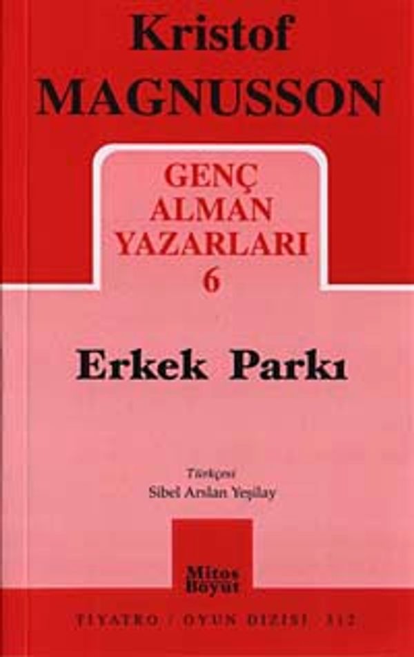 Genç Alman Yazarları-6/Erkek Parkı | Mitos Boyut Yayınları - Tiyatro Dizisi (İnce Kapak)