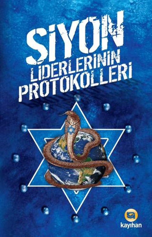 Siyon Liderlerinin Protokolleri | Kayıhan Yayınları (Ciltsiz)