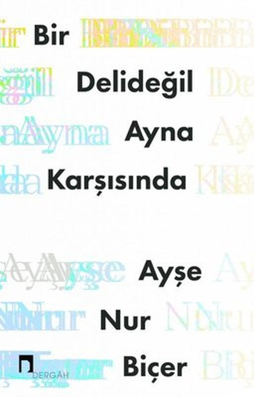 Bir Deli Değil Ayna Karşısında | Dergah Yayınları (İnce Kapak)