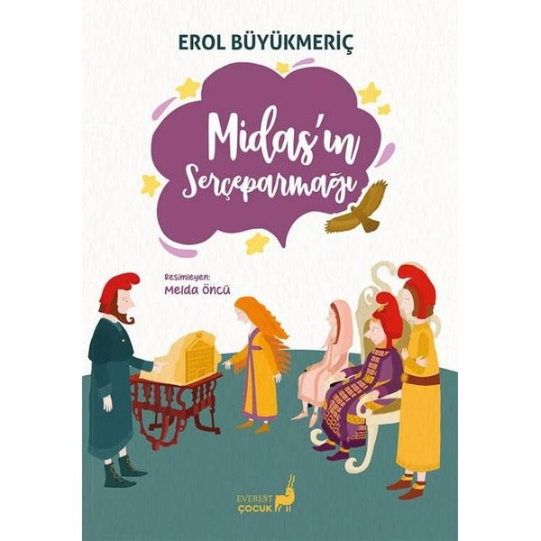 Midas'ın Serçeparmağı - Renkli Resimli | Everest Yayınları (İnce Kapak)