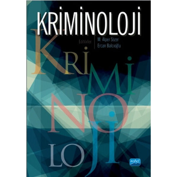 Kriminoloji | Nobel Akademik Yayıncılık (İnce Kapak)