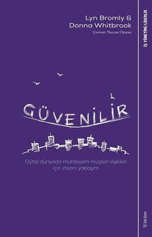 Güvenilir-Modern Dünyada Muhteşem Müşteri İlişkileri İçin İnsani Yaklaşım | Sola Unitas