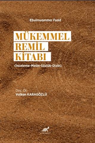 Mükemmel Remil Kitabı (İnceleme-Metin-Sözlük-Dizin) | Paradigma Akademi Yayınları (Ciltsiz)  - Resim 1