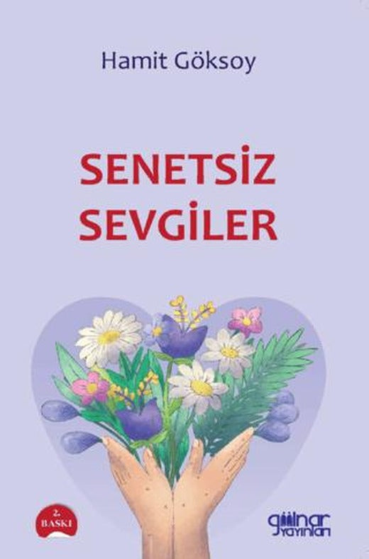 Senetsiz Sevgiler | Gülnar Yayınları (Ciltsiz)