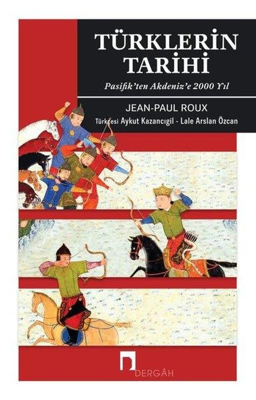 Türklerin Tarihi - Pasifikten Akdenize 2000 Yıl | Dergah Yayınları (İnce Kapak)