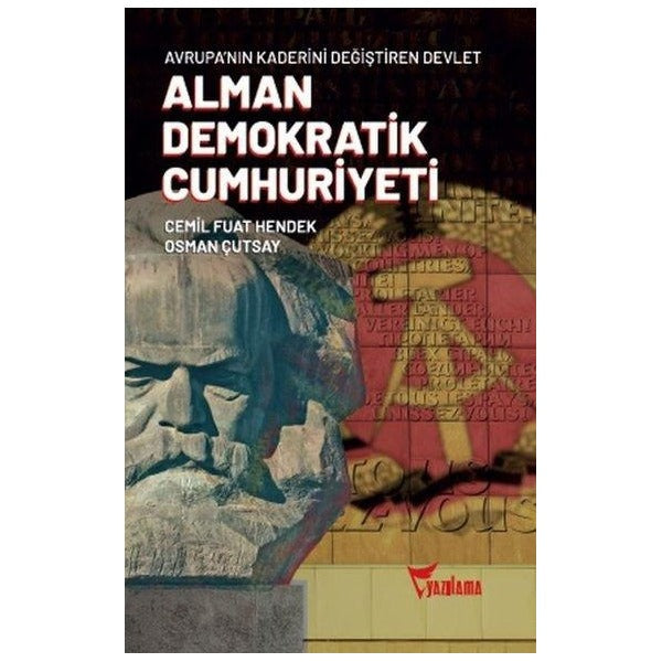 Alman Demokratik Cumhuriyeti - Avrupa'nın Kaderini Değiştiren Devlet | Yazılama (İnce Kapak)