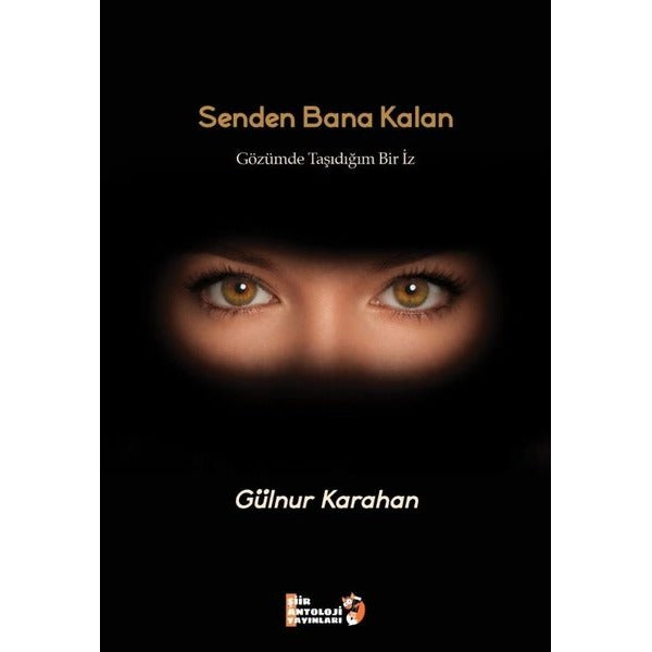 Senden Bana Kalan | Şiir Antoloji Yayınları (Ciltsiz)