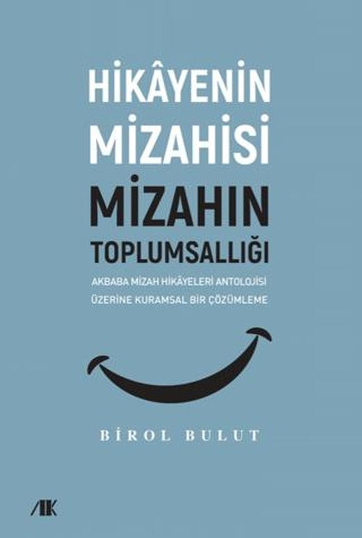 Akbaba Mizah Hikayeleri Antolojisi Üzerine Kuramsal Bir Çözümleme