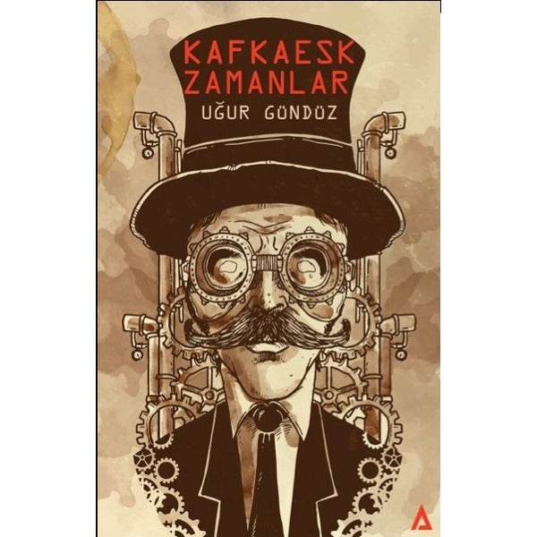 Kafkaesk Zamanlar | Kanon Kitap