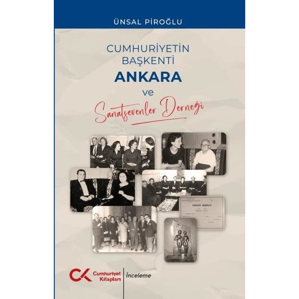 Cumhuriyetin Başkenti Ankara ve Sanatsevenler Derneği | Cumhuriyet Kitapları